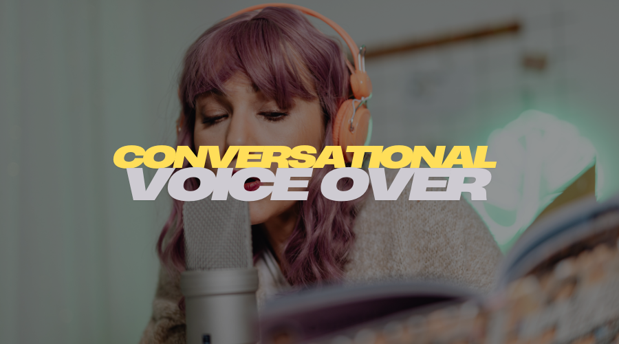 Conversational Voice Over for relatability