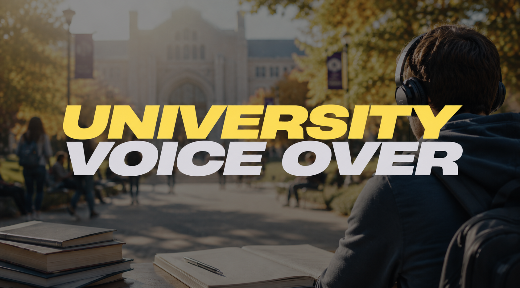 University Voice Over